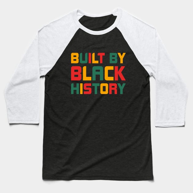 Built By Black History 2021 Baseball T-Shirt by SbeenShirts